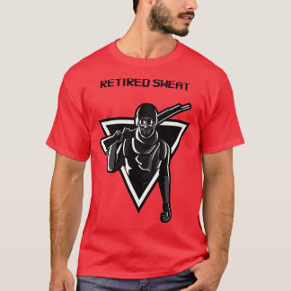T-shirt Sueur à la retraite