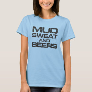 T-shirt Sueur et bières de boue