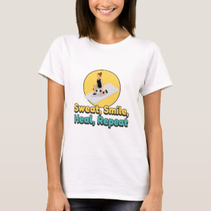T-shirt Sueur, sourire, guérir, répéter la guérison du cor