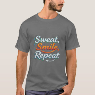 T-shirt Sueur Sourire Répéter Motivation Fitness