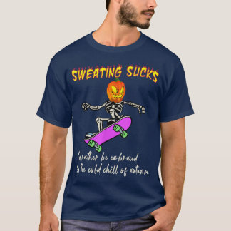 T-shirt Sueur Sucks Embracé Par La Chaleur Froide D'Autum