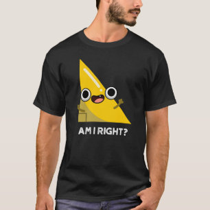 T-shirt Suis-je à droite drôle jeu d'angle foncé BG