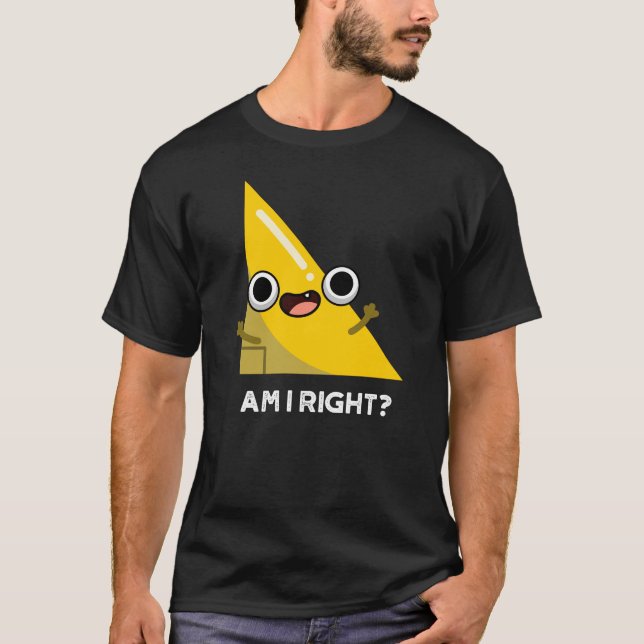 T-shirt Suis-je à droite drôle jeu d'angle foncé BG (Devant)