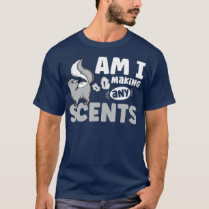 T-shirt Suis-je en train de fabriquer un costume parfumé p