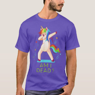T-shirt Suis-je mort sale Unicorn Dab Festival Club Rave T
