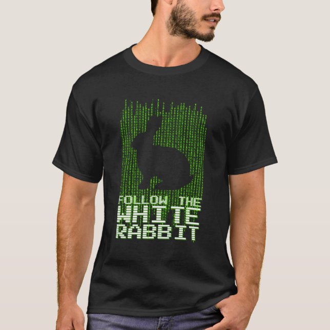 T-shirt Suivez La Citation Du Code Du Lapin Blanc (Devant)