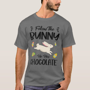 T-shirt Suivez Le Lapin Il A Chocolat Pâques Jour Drôle