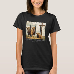 T-shirt Suivez Le Mot Pas Le Herd Christian Western Hig