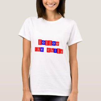 T-shirt Suivez l'enfant