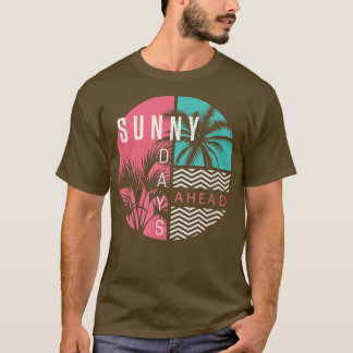 T-shirt Sunny days ahead Summer boutique beach vacation fo