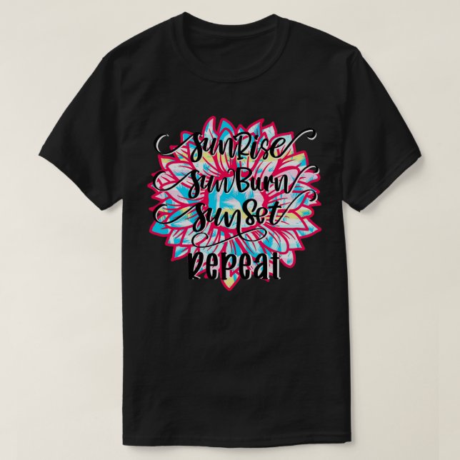 T-shirt Sunrise Sunburn Sunset Répéter pour v1 (Design devant)