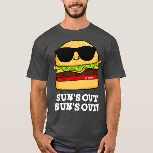 T-shirt Suns Out Buns Out Funny Summer Burger Pun 1