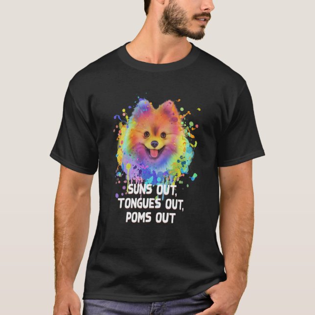 T-shirt Suns Out Tongues Out Poms Out Pomeranian Humor Pom (Devant)