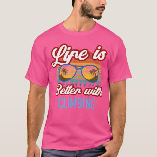 T-shirt Sunset Slogan Life Is Better With Climbing