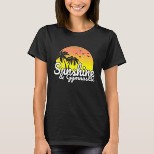 T-shirt Sunshine and Gymnastic Acrobatics For Motivation