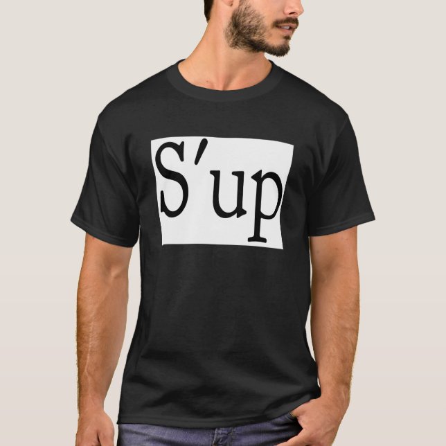 T-shirt S'up ? (Devant)