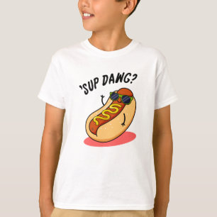 T-shirt Sup Dawg Funny Hot Dog Pun