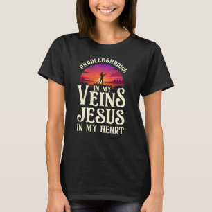 T-shirt Sup Paddleboard dans mes veines Jésus dans mon coe