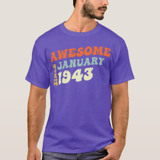 T-shirt Super 80 Ans Incroyable Depuis Janvier 1943 famill