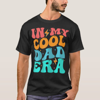 T-shirt Super À L'Ère De Mon Père Cool