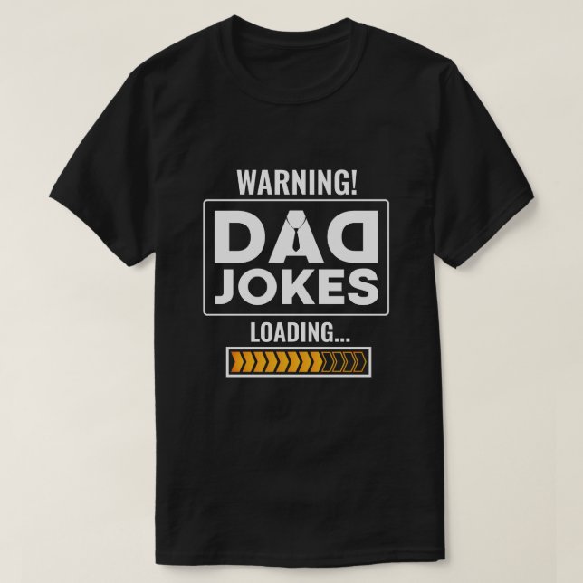 T-shirt Super avertissement de design ! Papa Joke Loading (Design devant)
