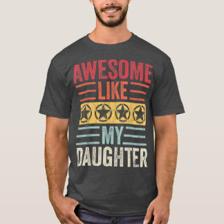 T-shirt Super Comme Ma FilleFunny Père Vintage Maman D