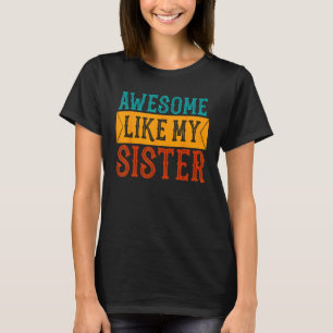 T-shirt Super comme ma soeur Frère frère Hommes frères Fem