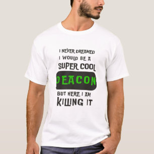 T-shirt Super Cool Deacon
