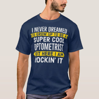 T-shirt Super Cool Optométriste Cadeau 1