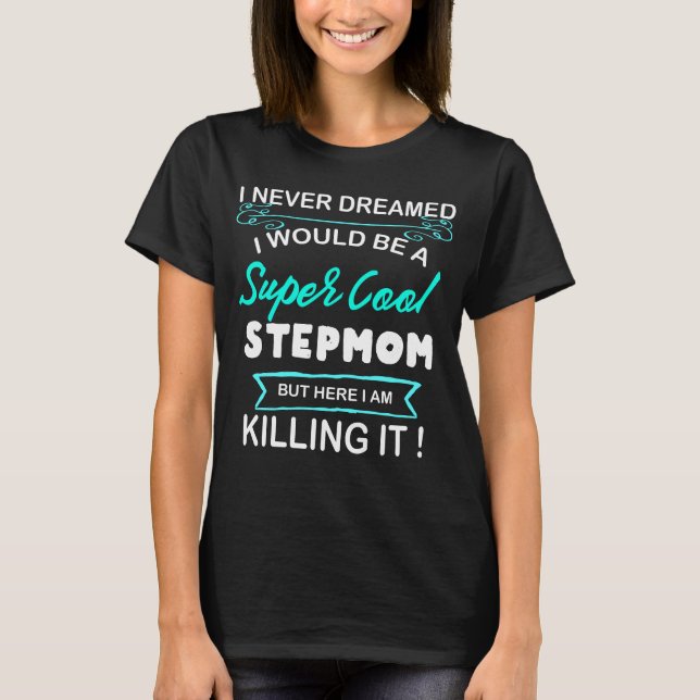 T-shirt Super Cool Stepmaman Step Mère Cadeau (Devant)