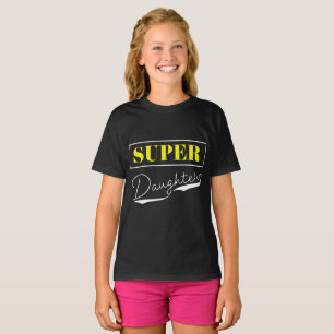 T-shirt Super Daughter