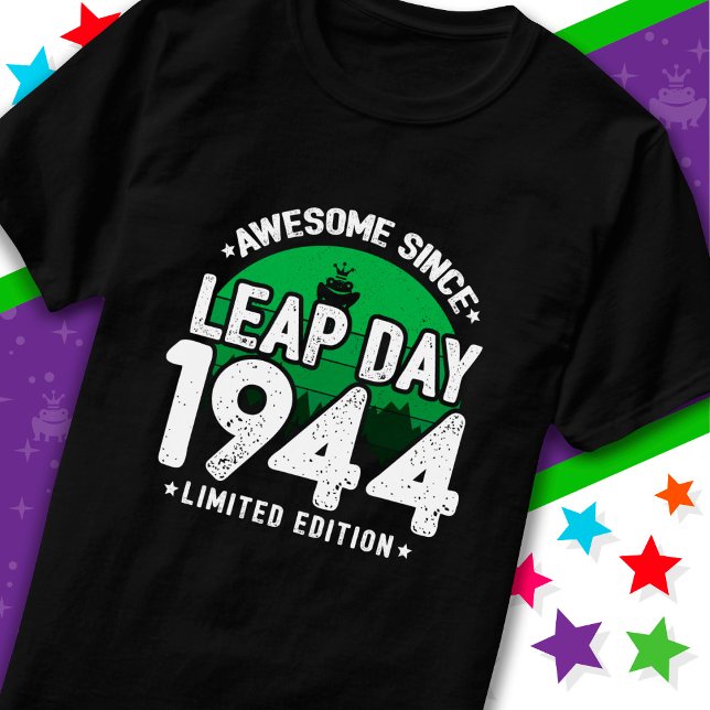 T-shirt Super depuis 1944 Leap Année Jour Février 29 Anniv (Créateur téléchargé)