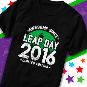 T-shirt Super depuis 2016 Leap Année Jour Février 29 Anniv