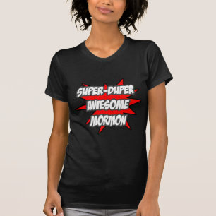 T-shirt Super Duper Awesome Mormon