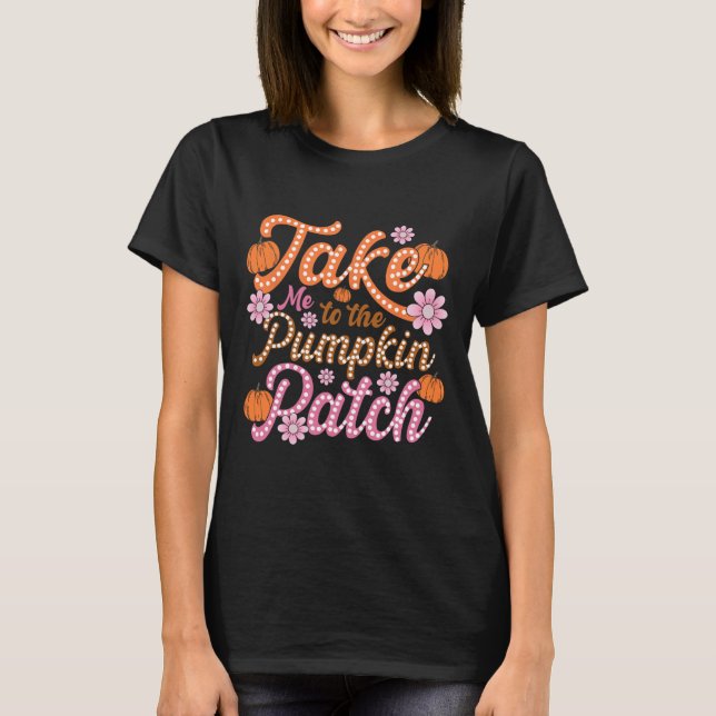 T-shirt Super Emmenez-Moi Au Citrouille Patch Automne Auto (Devant)
