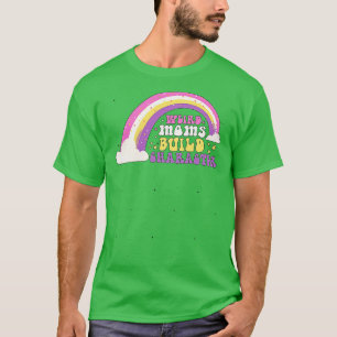 T-shirt Super Feu Moms Construire Caractère Surstimulé M