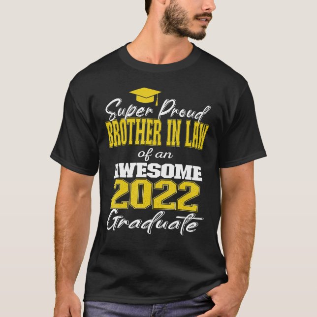 T-shirt Super Fier Frère En Droit De 2022 Graduate Awesom (Devant)
