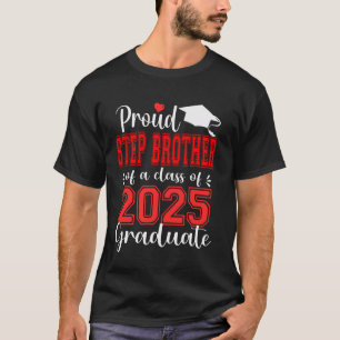 T-shirt Super Fiers Step Brother de 2025 Graduate Graduati