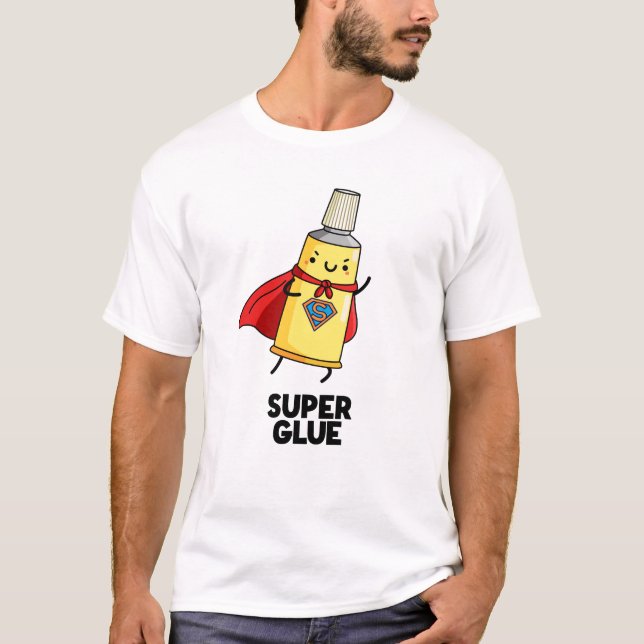 T-shirt Super Glue Funny Super Hero Pun (Devant)