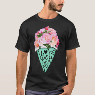 T-shirt Super Je t'aime Maman Fleur Bouquet Fête Mère Ma