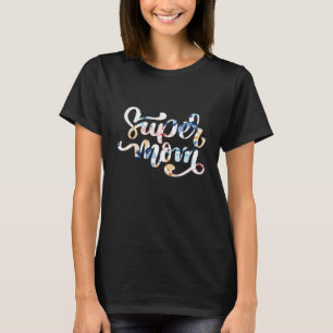 T-shirt Super maman
