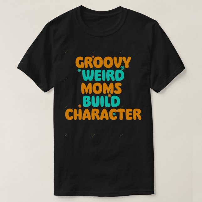 T-shirt super maman bizarre construire caractère 182 (Design devant)