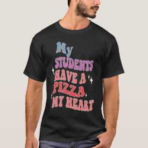 T-shirt Super Mes Élèves Ont Pizza De Mon Enseignant Du Co