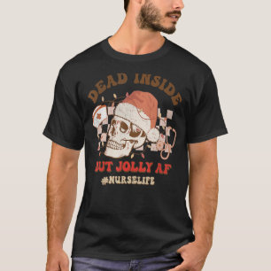 T-shirt Super Mort À L'Intérieur Mais Jolly Af Infirmière