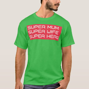T-shirt Super Mum Super Femme Super Hero Funny Mum Life De
