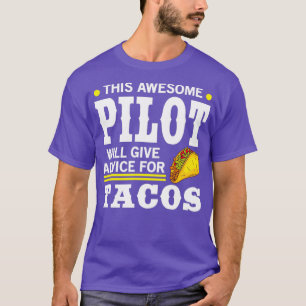 T-shirt Super Pilote Donner Des Conseils Pour Tacos