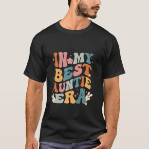T-shirt Super Retro Dans Ma Meilleure Tante Era Cool Tante