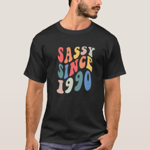 T-shirt Super Sassy depuis 1990 1990 Fête d'anniversaire d