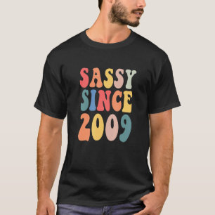T-shirt Super Sassy depuis 2009 2009 Fête d'anniversaire d