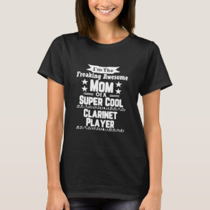 T-shirt Superbe Maman Super Cool Clarinet Joueur Marching 